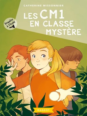 cover image of Enquête à l'école--Les CM1 en classe mystère